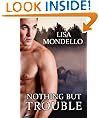 Nothing But Trouble (A Contemporary Romance Novel)