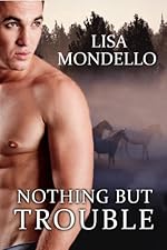 Nothing But Trouble - a Western Romance