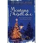 Montana Mistletoe: Return to Mistletoe/Christmas Confusion/All I Want for Christmas is...You/Under the Mistletoe (Heartsong Novella Collection)