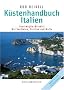 K�stenhandbuch Italien: Ventimiglia - Brindisi. Mit Sardinien, Sizilien und Malta