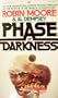Phase of Darkness
