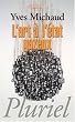 L'art � l'�tat gazeux