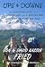 Ups & Downs: The (Mis)Adventures of a Crusty Old Fart and his Bouncy Son as they Trek...