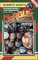 Everett Grist's Machine-Made and Contemporary Marbles (Grists, Everett//Machine-Made and Contemporary Marbles)