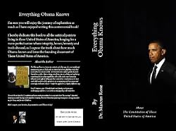 Everything Obama Knows About The Constitution of These United States of America (Everything Politicians Know About The Constitution of These United States of America)