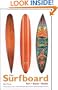 The Surfboard: Art, Style, Stoke