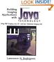 Building Imaging Applications with Java(TM) Technology: Using AWT Imaging, Java 2D(TM), and Java(TM) Advanced Imaging (JAI)