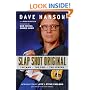 Slap Shot Original: The Man, the Foil, and the Legend