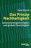 Produkt-Bild: Das Prinzip Nachhaltigkeit: Generationengerechtigkeit und globale Gerechtigkeit