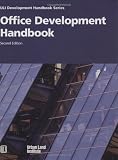Office Development Handbook (Uli Development Handbook Series)