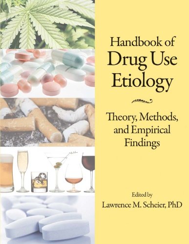 Handbook of Drug Use Etiology: Theory, Methods, and Empirical Findings