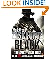 Task Force Black: The explosive true story of the SAS and the secret war in Iraq