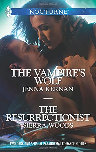 The Vampire's Wolf and The Resurrectionist (Harlequin Nocturne)