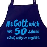 Produkt-Bild: ALS GOTT MICH VOR 30 (40, 50, 60 ...) JAHREN SCHUF, WOLLTE ER ANGEBEN - Grillsch&uuml;rze, Kochsch&uuml;rze, Latzsch&uuml;rze mit verstellbarem Nackenband und Seitentasche - Die Geschenkidee!