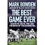 The Best Game Ever: Giants Vs. Colts, 1958, and the Birth of the Modern NFL