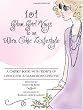 101 Glam Girl Ways to an Ultra Chic Lifestyle: A Cheeky Book with Tidbits of Advice for a Glamorous Lifestyle