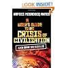 A User's Guide to the Crisis of Civilisation: And How to Save it