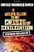 A
User's
Guide
to
the
Crisis
of
Civilization:
And
How
to
Save
It