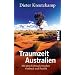 Traumzeit Australien: Mit dem Fahrrad zwischen Outback und Pazifik