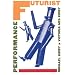 Futurist Performance (PAJ Books)