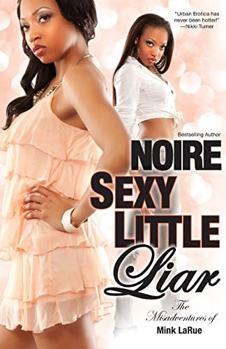Sexy Little Liar (Misadventures of Mink LaRue)