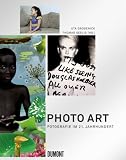 Produkt-Bild: Photo Art: Fotografie im 21. Jahrhundert