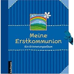 Meine Erstkommunion: Ein Erinnerungsalbum