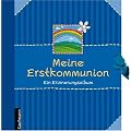 Meine Erstkommunion: Ein Erinnerungsalbum