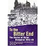 To the Bitter End: To the Bitter End, 1942-45 v. 2: The Diaries of Victor Klemperer, 1942-45