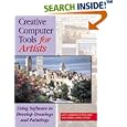 Creative Computer Tools for Artists: Using Software to Develop... by Jann Lawrence Pollard and Jerry James Little