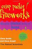Crisp Packet Fireworks: Maverick Science to Try at Home (Naked Scientists)