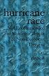 Hurricane Race: Not Recommended For Minors or People of Non-European Descent