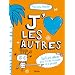 J'aime les autres