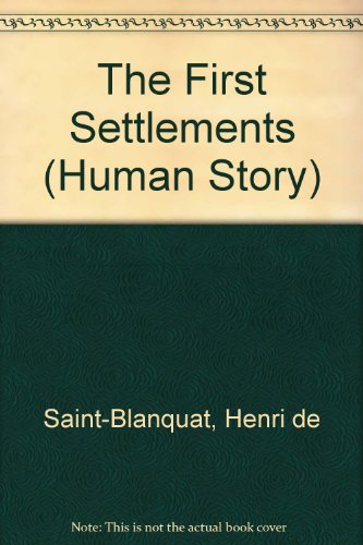 The First Settlements (Human Story)