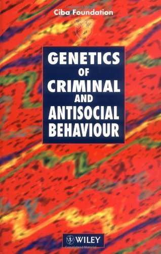 Genetics of Criminal and Antisocial Behaviour (Novartis Foundation Symposia)