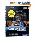 Canon EOS 550D. Das Kamerahandbuch: Ihre Kamera im Praxiseinsatz (Galileo Design)