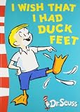 I Wish That I Had Duck Feet: Green Back Book