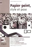 Papier peint, style et pose