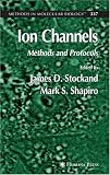 Ion Channels: Methods and Protocols (Methods in Molecular Biology)