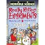 Really Rotten Experiments (Horrible Science)