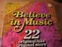 Believe in Music - 22 Original Hits Original Stars