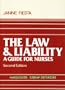 Law and Liability: A Guide for Nurses