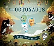 The Octonauts & the Sea of Shade