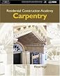 Residential Construction Academy: Carpentry