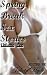 Spring Break Sex Stories, Volume One Spring Break Sex Stories, Volume One