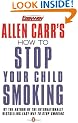 How to Stop Your Child Smoking