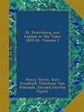 St. Petersburg and London in the Years 1852-64, Volume 2