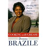 Cooking with Grease: Stirring the Pots in American Politics