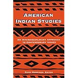 american indian studies an interdisciplinary approach to contemporary issues