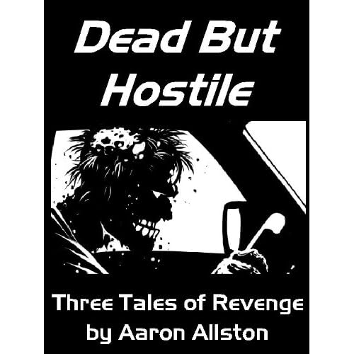 Dead but Hostile by Aaron Allston